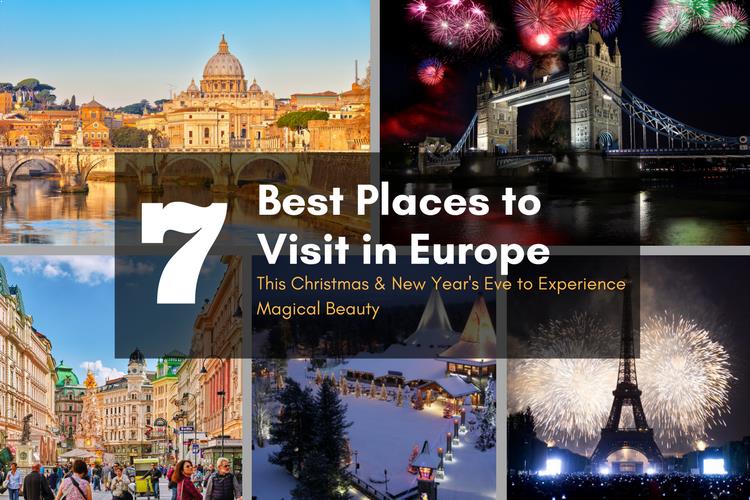 Best Places to Visit in Europe This Christmas and New Years Eve